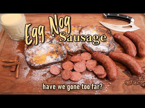 How to make an egg nog sausage (Nogwurst) - Perfect for breakfast