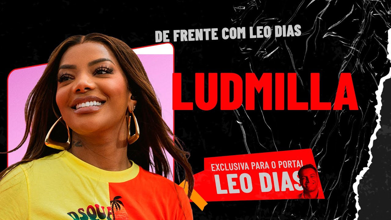 LEO DIAS ENTREVISTA LUDMILLA