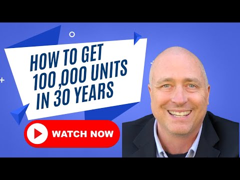 100,000 UNITS in 30 YEARS