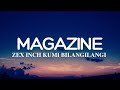 Zex Bilangilangi - Magazine (Lyrics video)