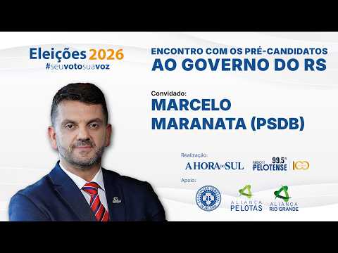 #1 MARCELO MARANATA | ENCONTRO COM OS PRÉ-CANDIDATOS AO GOVERNO DO RS | ELEIÇÕES 2026