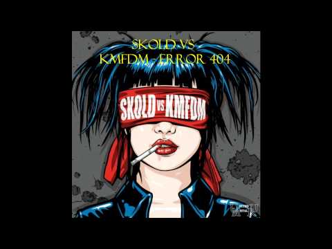 Skold vs KMFDM - Error 404