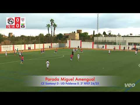 Parada Miguel Amengual. CE Santanyí 0 - UD Poblense 0. 3ª RFEF 24/25