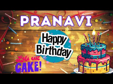 Happy Birthday Pranavi, Birthday of Pranavi, Best Birthday Wishes, hbd