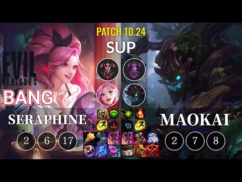 EG Bang Seraphine vs Maokai Sup - KR Patch 10.24