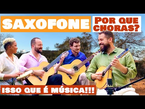 SAXOFONE, POR QUE CHORAS? - Danilo Brito - choro by Ratinho