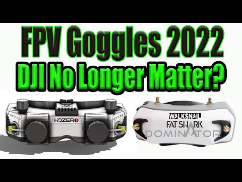 HDZero FPV Goggles & Fat Shark Dominator Walksnail Updates - DJI No Longer Matter ?