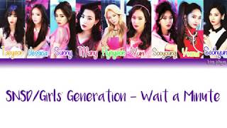 Girls’ Generation (소녀시대) (SNSD) – Wait a Minute Lyrics (Han|Rom|Eng|Color Coded) #TBS