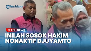 SOSOK Hakim Nonaktif Djuyamto Terdakwa Suap Vonis Lepas Korupsi CPO yang Dituntut 12 Tahun Penjara