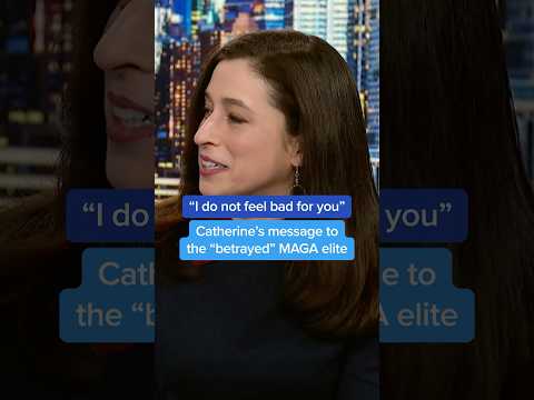 'I do not feel bad for you' Catherine's message to the MAGA elite