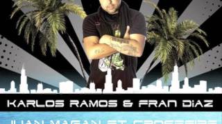 Juan Magán & Crossfire - Bailando por Ahi (Fran Díaz & Karlos Ramos Latin remix Summer 2011)
