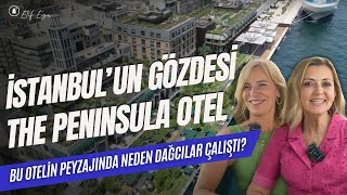 İstanbul’un Gözdesi Peninsula Otel! Peyzajında Dağcıların Çalıştığını 