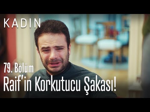 Raif'in korkutucu şakası! - Kadın 79. Bölüm