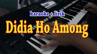 Download lagu DIDIA  HO AMONG [KARAOKE] THE HEART mp3
