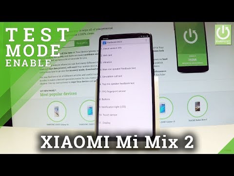 XIAOMI Mi Mix 2 HARDWARE TEST / TEST MODE