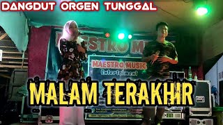 Download lagu Malam Terakhir ~ Dangdut orgen tunggal mp3