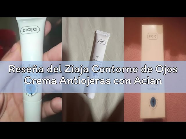 Vídeo relacionado con Ziaja Contorno de Ojos Crema Antiojeras con Aciano - 15 ml