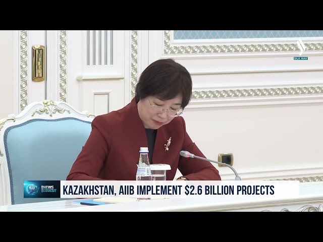 Kazakhstan, AIIB implement $2.6 billion projects