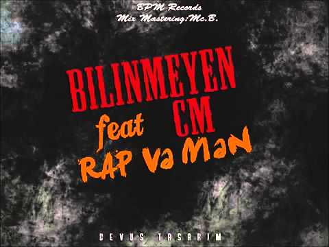 Bilinmeyen (Flan Clan) feat. CM (Rapstan) - Rap və Mən