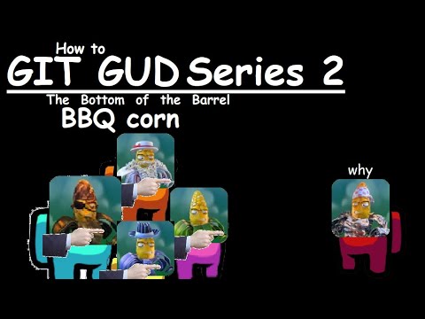 How to git gud at BBQ corn - bottom of the barrel