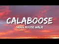 Calaboose - Sidhu Moose Wala (Lyrics)