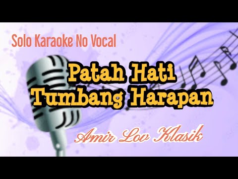 Solo Karaoke Patah Hati Tumbang Harapan