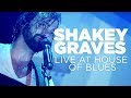 Shakey Graves — Live at House of Blues (Full Set)