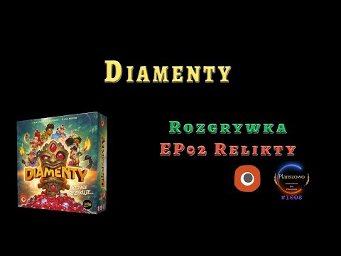 Diamenty - Rozgrywka EP02 Relikty