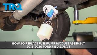 How to Replace Fuel Pump Module Assembly 2015-2020 Ford F-150 2.7L V6