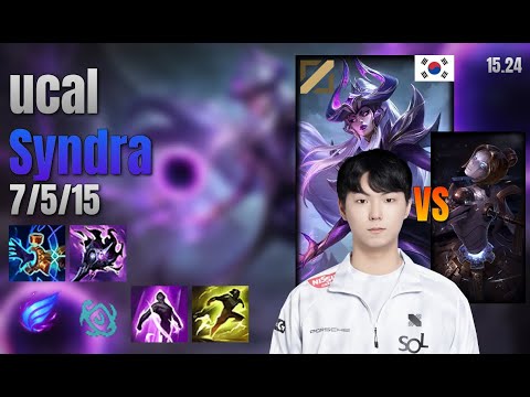 ucal Mid Syndra vs Orianna lol KR solo rank Full Game 15.24 | 유칼 신드라 vs 오리아나