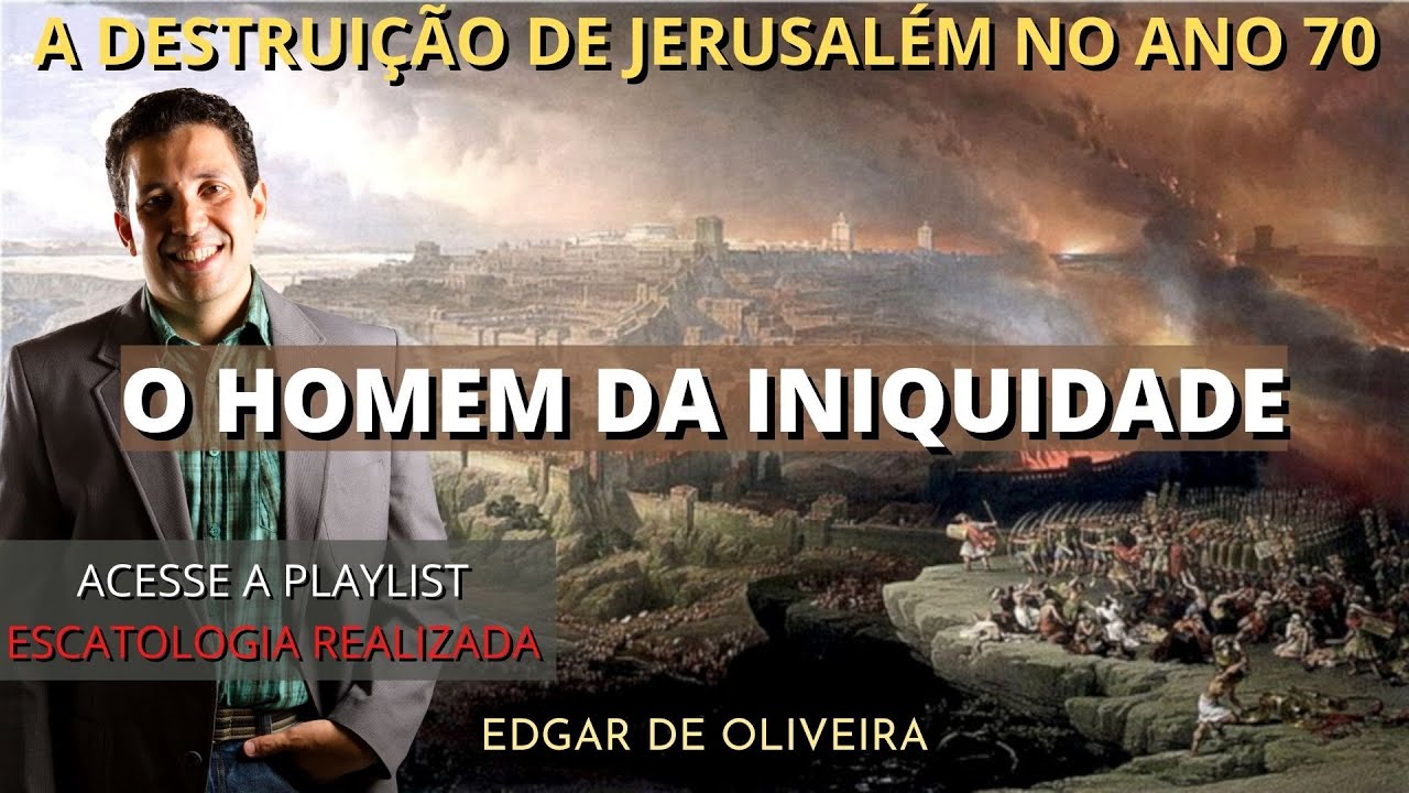 O Homem da Iniquidade (o Filho da Perdição) - É passado ou ele ainda se manifestará no futuro?