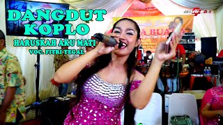 Download lagu DANGDUT KOPLO HARUSKAH AKU MATI VOC. FITRI TEGAL CAMPURSARI CITRA BUANA mp3