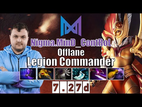 Legion Commander | Nigma.MinD_ContRoL | Offlane Legion Commander | 7.27d Gameplay Highlights