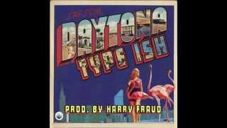 Daytona - Type Ish (Prod. By Harry Fraud)