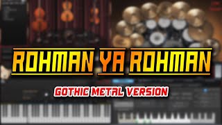 Download lagu Rohman Ya Rohman (Gothic Metal Version) mp3 Download lagu Rohman Ya Rohman (Gothic Metal Version) mp3