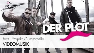 Der Plot - Videomusik (feat. Projekt Gummizelle)