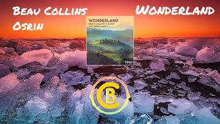 Beau Collins &amp; Osrin - Wonderland (feat. Maggie Szabo)
