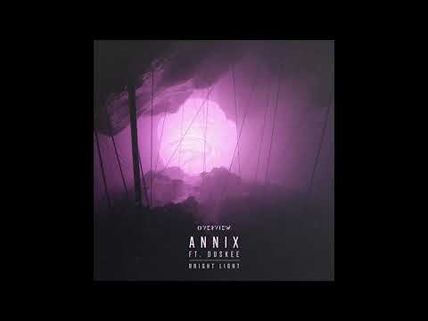 Annix & Duskee - Bright Light