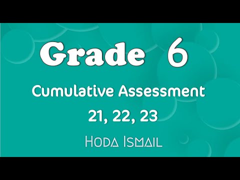 Math | Grade 6 - Cumulative  Assesments 21 , 22 , 23  | First Term