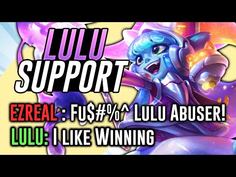 Ezreal rages at me for playing Lulu Support