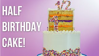 How to Make A HALF BIRTHDAY CAKE! Tiered vanilla cakes with buttercream and sprinkles!