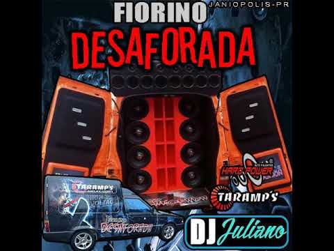 CD Fiorino Desaforada (Janiopolis-PR) - Dj Juliano