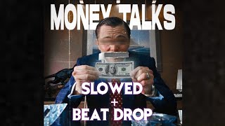 Download lagu Money Talks, Dirty cash (Beat drop   slowed) mp3