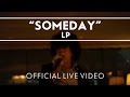LP - Someday [Live] 