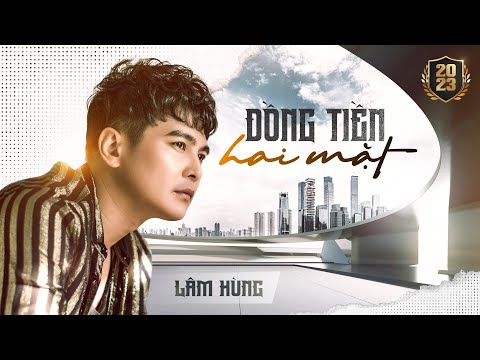 Đồng tiền hai mặt - Lâm Hùng