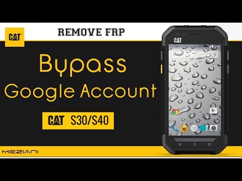 Bypass Google Account Catphones CAT S30 S40 Remove FRP Caterpillar