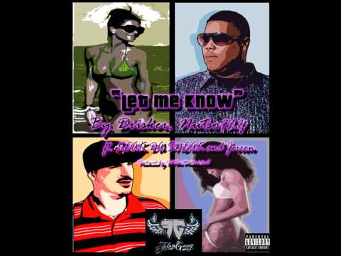 Let Me Know Ft  Keak Da Sneak, Drisker of Floss Gang and NutSo FLY of Floss Gang