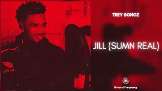 Trey Songz - Jill (Sumn Real) [432Hz]