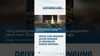 MOMEN HARU Pengemudi Ojol Bingung Antar Pesanan di Tengah Ribuan Manusia Tunggu Tahun Baru di Jogja
