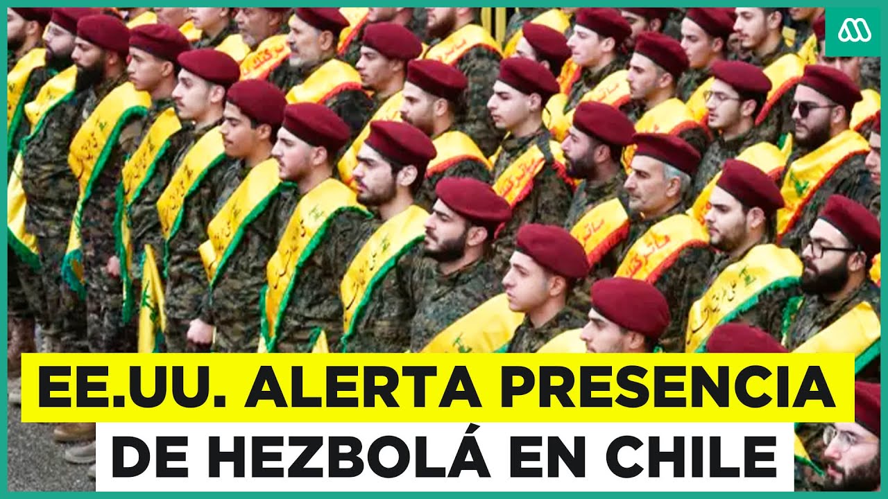 EEUU alerta la presencia de Hezbolá en Chile